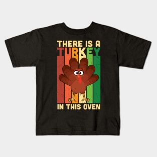 There is Turkey in This Oven Kids T-Shirt